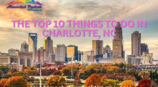 Things To Do In Charlotte, NC