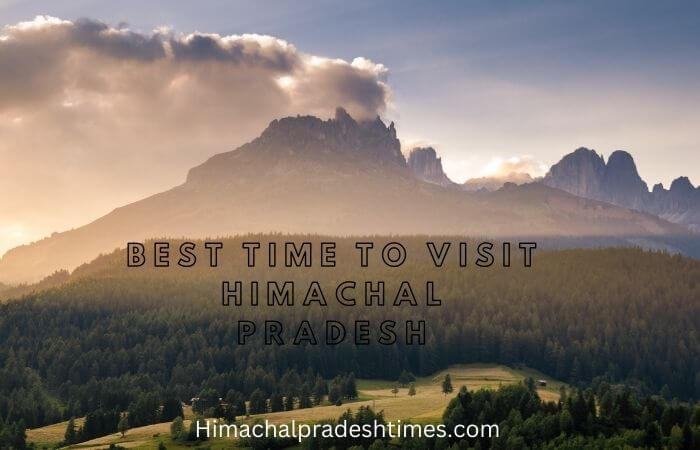 best time to visit himachal pradesh