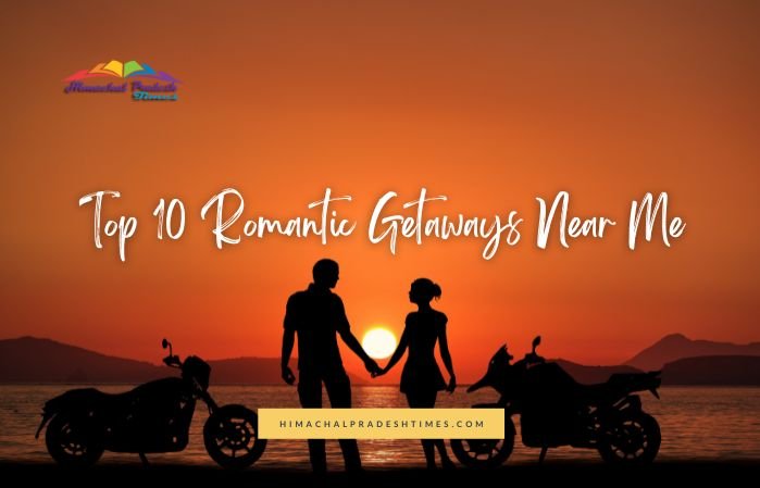 Romantic Getaways Near Me