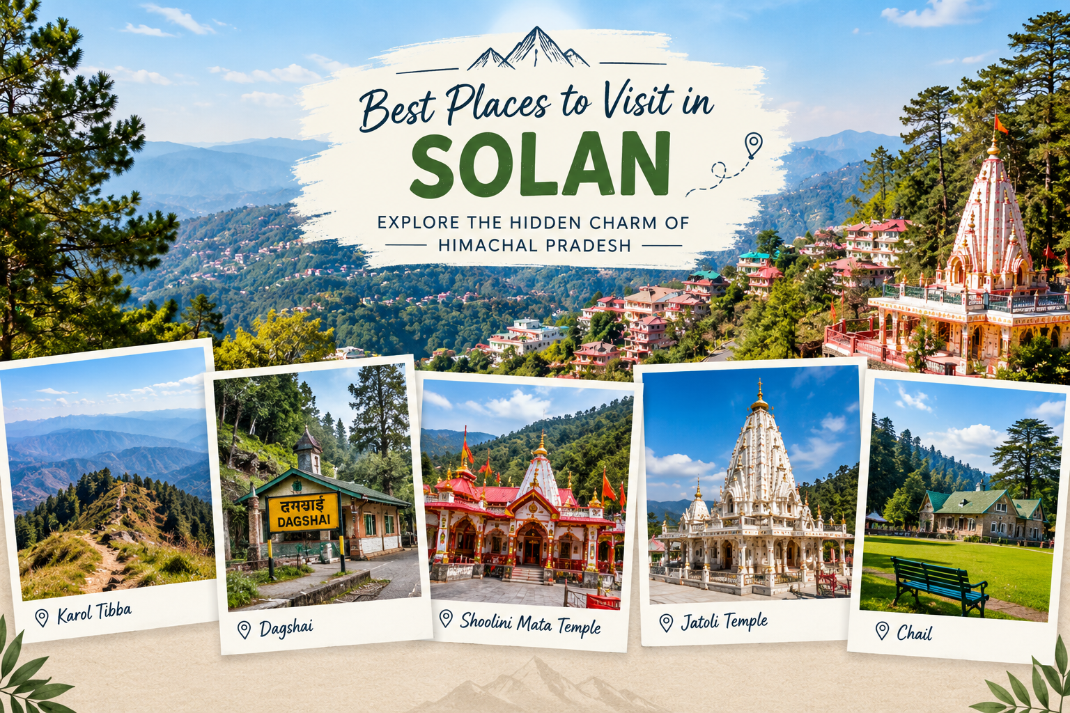 Best Places to Visit in Solan: Explore the Hidden Charm of Himachal Pradesh